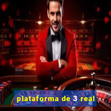 plataforma de 3 real